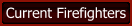 Current Firefighters